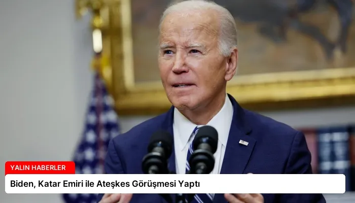 Biden, Katar Emiri ile Ateşkes Görüşmesi Yaptı
