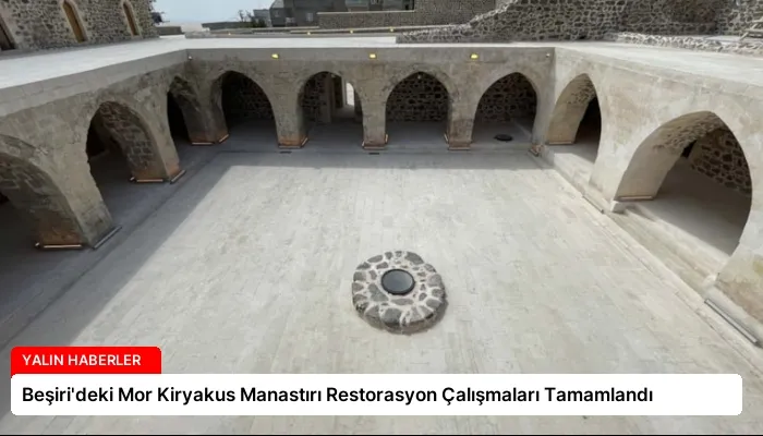 Beşiri’deki Mor Kiryakus Manastırı Restorasyon Çalışmaları Tamamlandı