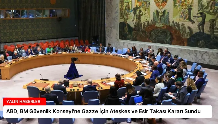 ABD, BM Güvenlik Konseyi’ne Gazze İçin Ateşkes ve Esir Takası Kararı Sundu