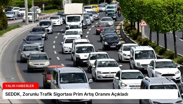 SEDDK, Zorunlu Trafik Sigortası Prim Artış Oranını Açıkladı