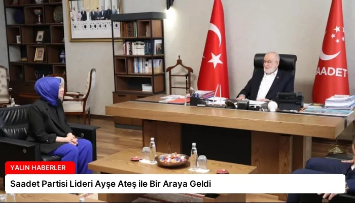 Saadet Partisi Lideri Ayşe Ateş ile Bir Araya Geldi