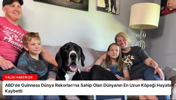 ABD’de Guinness Dünya Rekorları’na Sahip Olan Dünyanın En Uzun Köpeği Hayatını Kaybetti