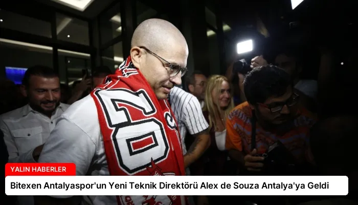 Bitexen Antalyaspor’un Yeni Teknik Direktörü Alex de Souza Antalya’ya Geldi