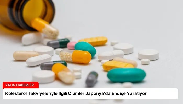 Kolesterol Takviyeleriyle İlgili Ölümler Japonya’da Endişe Yaratıyor
