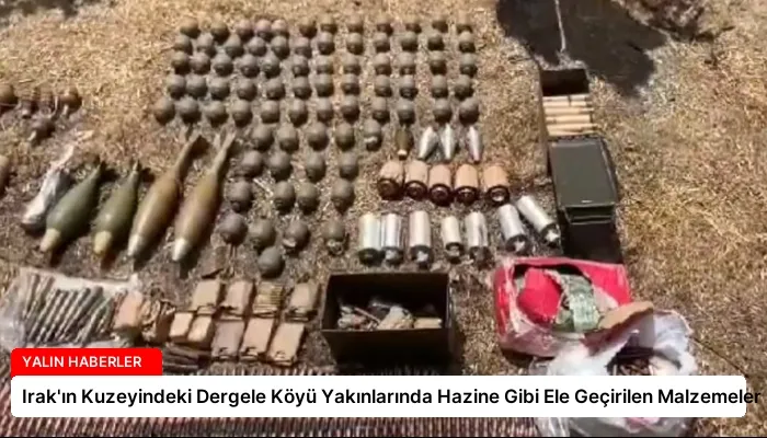 Irak’ın Kuzeyindeki Dergele Köyü Yakınlarında Hazine Gibi Ele Geçirilen Malzemeler