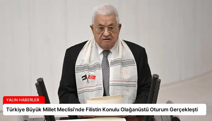 Türkiye Büyük Millet Meclisi’nde Filistin Konulu Olağanüstü Oturum Gerçekleşti