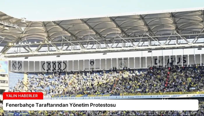 Fenerbahçe Taraftarından Yönetim Protestosu