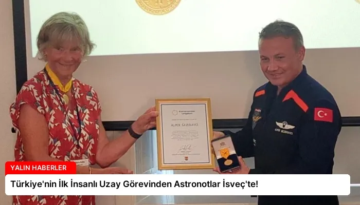 Türkiye’nin İlk İnsanlı Uzay Görevinden Astronotlar İsveç’te!