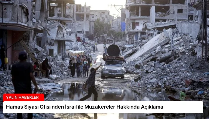 Hamas Siyasi Ofisi’nden İsrail ile Müzakereler Hakkında Açıklama