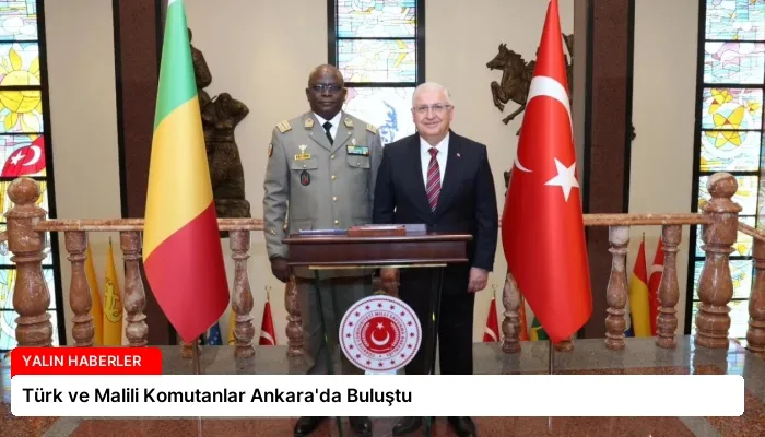 Türk ve Malili Komutanlar Ankara’da Buluştu