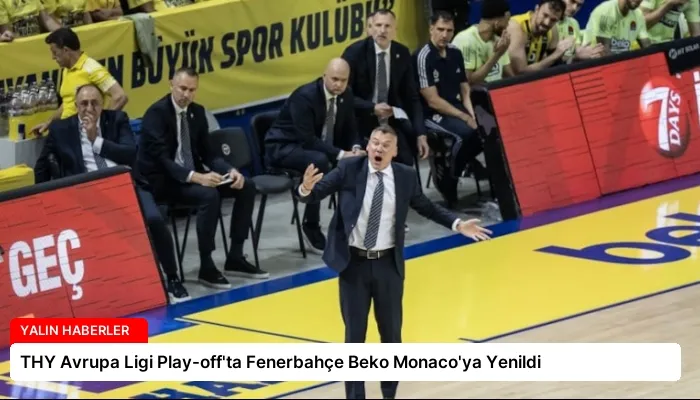 THY Avrupa Ligi Play-off’ta Fenerbahçe Beko Monaco’ya Yenildi