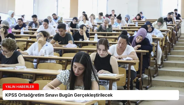 KPSS Ortaöğretim Sınavı Bugün Gerçekleştirilecek