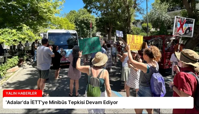 ‘Adalar’da İETT’ye Minibüs Tepkisi Devam Ediyor