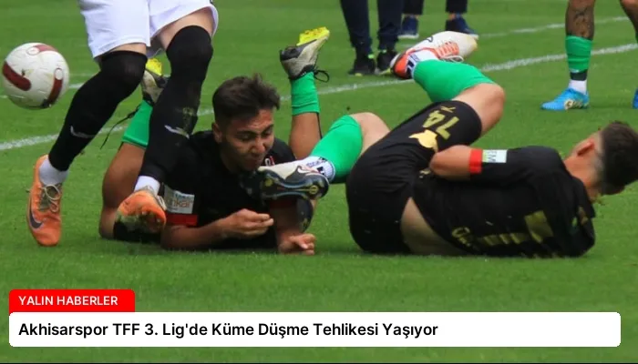 Akhisarspor TFF 3. Lig’de Küme Düşme Tehlikesi Yaşıyor