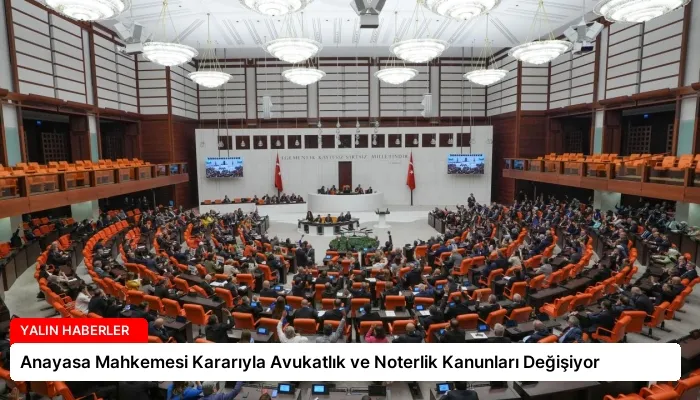 Anayasa Mahkemesi Kararıyla Avukatlık ve Noterlik Kanunları Değişiyor