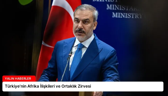 Türkiye’nin Afrika İlişkileri ve Ortaklık Zirvesi