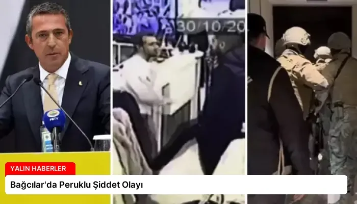 Bağcılar’da Peruklu Şiddet Olayı
