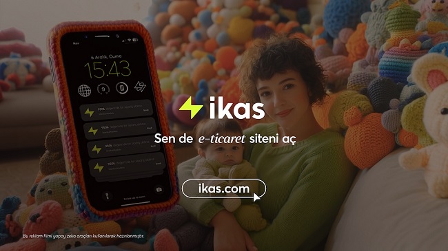 ikas, yapay zekayla hazırladığı yeni reklam kampanyasını yayımladı