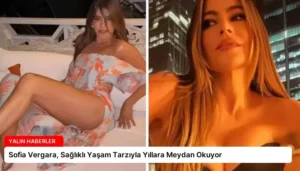 Sofia Vergara, Sağlıklı Yaşam Tarzıyla Yıllara Meydan Okuyor