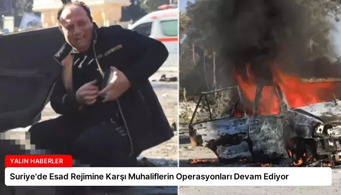 Suriye’de Esad Rejimine Karşı Muhaliflerin Operasyonları Devam Ediyor