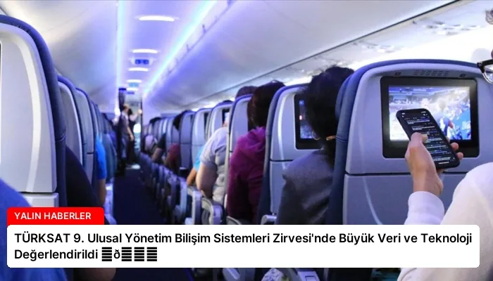 TÜRKSAT 9. Ulusal Yönetim Bilişim Sistemleri Zirvesi’nde Büyük Veri ve Teknoloji Değerlendirildi ⏬👇