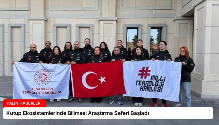 Kutup Ekosistemlerinde Bilimsel Araştırma Seferi Başladı