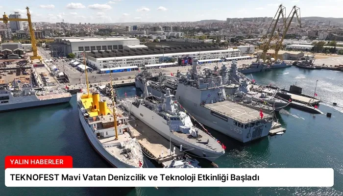 TEKNOFEST Mavi Vatan Denizcilik ve Teknoloji Etkinliği Başladı
