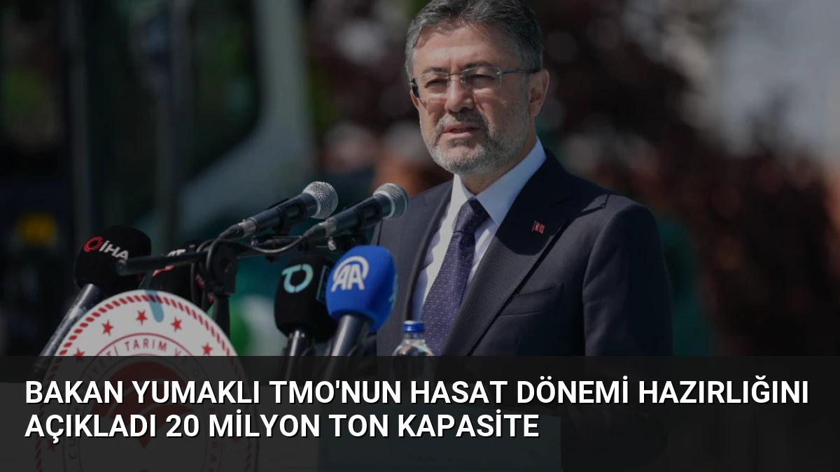 Bakan Yumaklı TMO’nun Hasat Dönemi Hazırlığını Açıkladı 20 Milyon Ton Kapasite