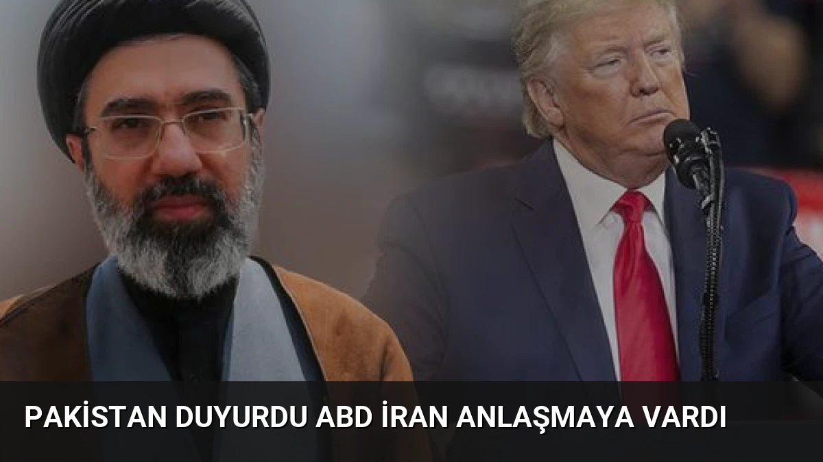 Pakistan Duyurdu ABD İran Anlaşmaya Vardı
