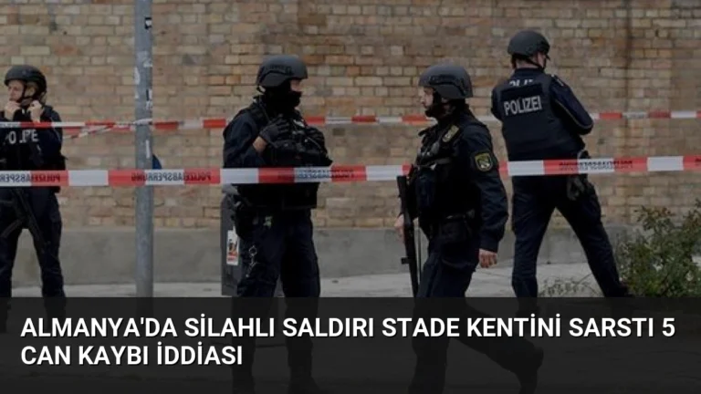 Almanya’da Silahlı Saldırı Stade Kentini Sarstı 5 Can Kaybı İddiası