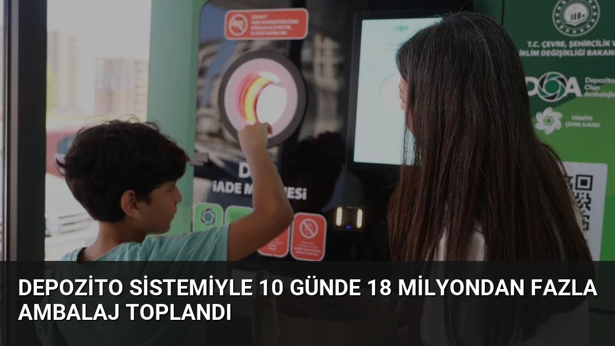 Depozito Sistemiyle 10 Günde 18 Milyondan Fazla Ambalaj Toplandı