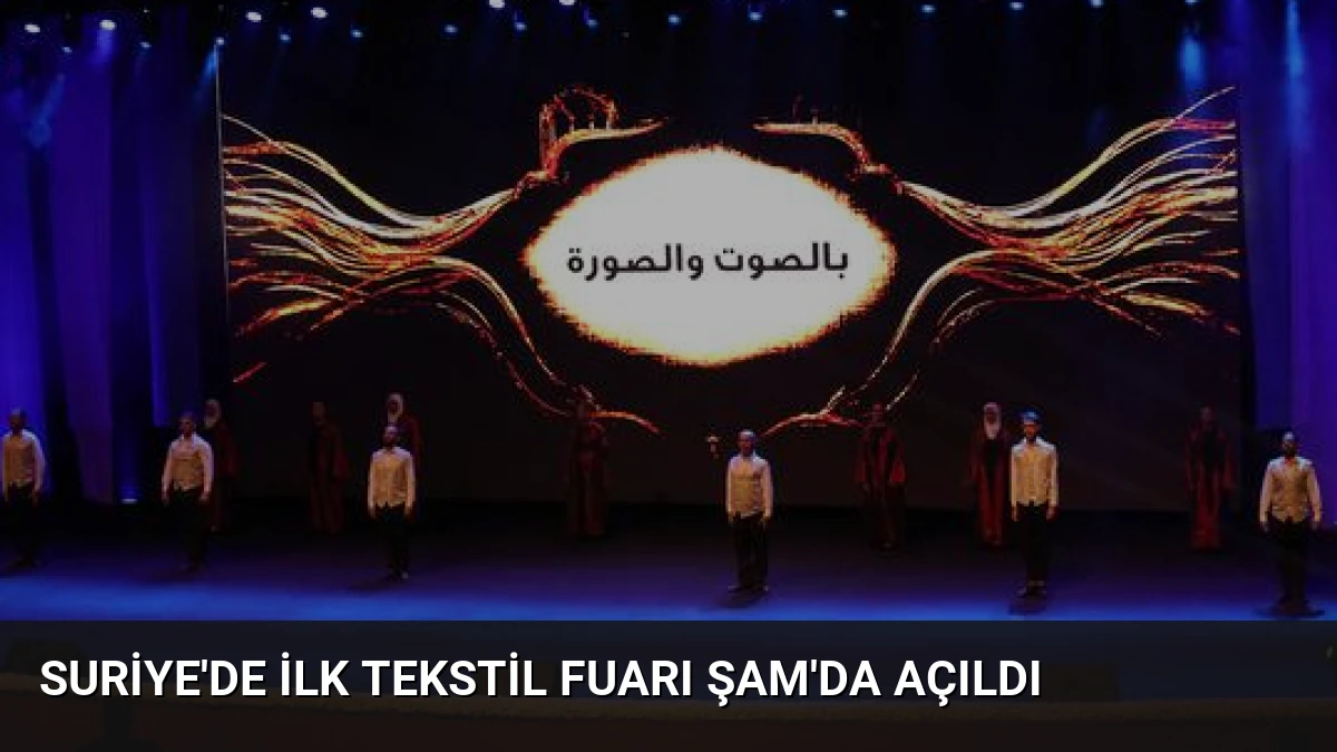 Suriye’de İlk Tekstil Fuarı Şam’da Açıldı
