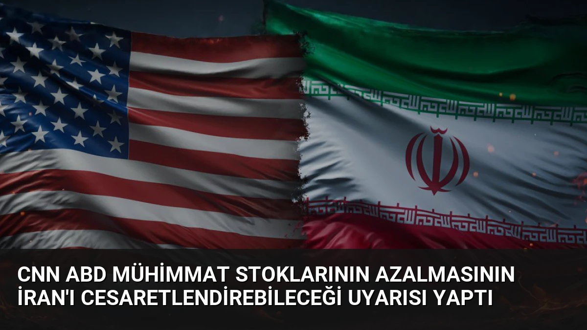 CNN ABD Mühimmat Stoklarının Azalmasının İran’ı Cesaretlendirebileceği Uyarısı Yaptı