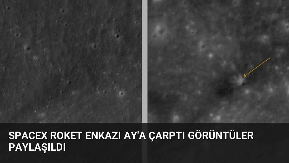 SpaceX Roket Enkazı Ay’a Çarptı Görüntüler Paylaşıldı