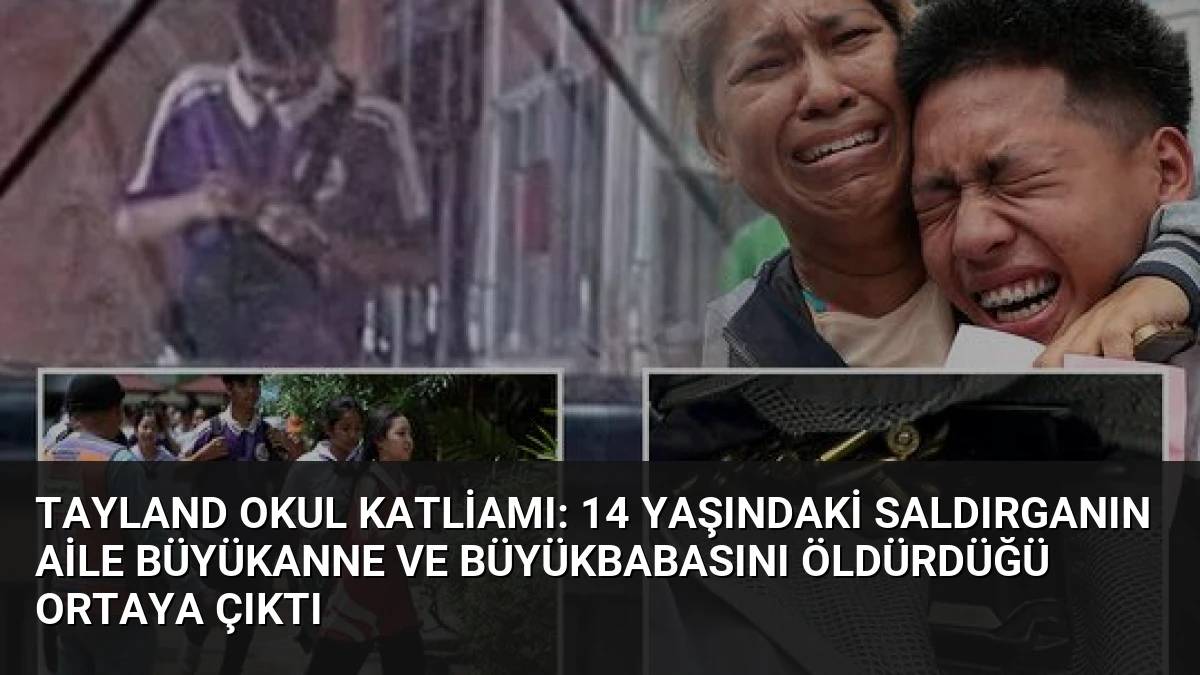 Tayland Okul Katliamı: 14 Yaşındaki Saldırganın Aile Büyükanne ve Büyükbabasını Öldürdüğü Ortaya Çıktı