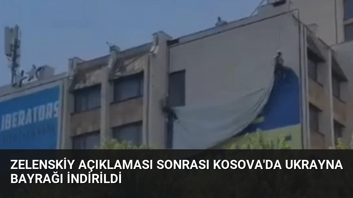Zelenskiy Açıklaması Sonrası Kosova’da Ukrayna Bayrağı İndirildi