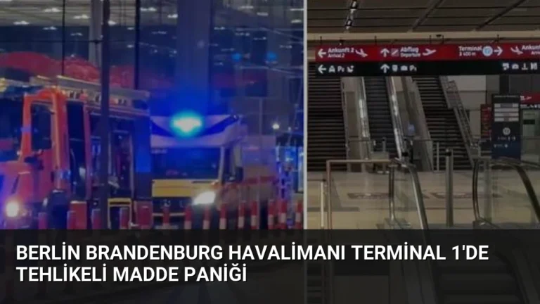 Berlin Brandenburg Havalimanı Terminal 1’de Tehlikeli Madde Paniği