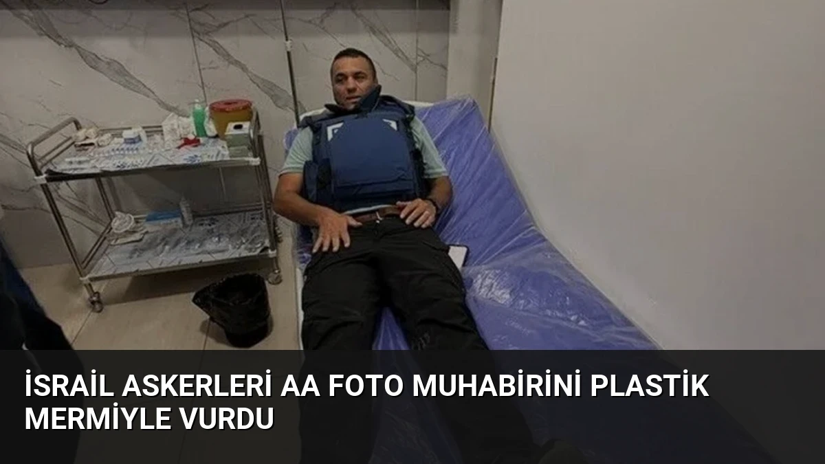 İsrail Askerleri AA Foto Muhabirini Plastik Mermiyle Vurdu